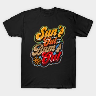 Suns Out Bums Out T-Shirt